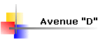 Avenue "D"