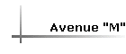 Avenue "M"
